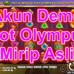 Akun Demo Olympus Slot Anti Lag Mirip Asli